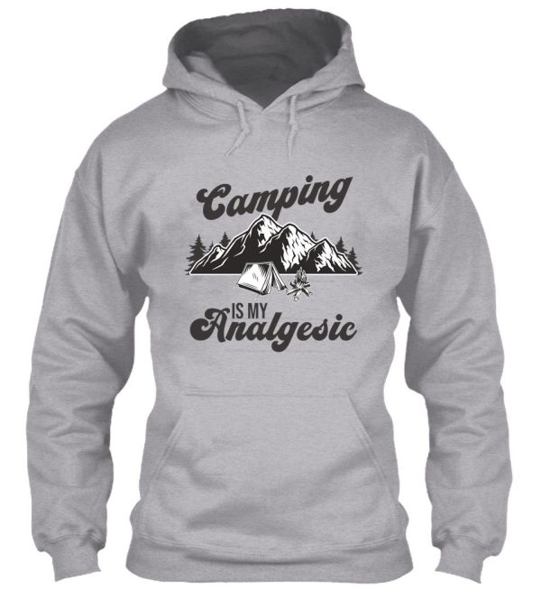 camping is my analgesic hoodie