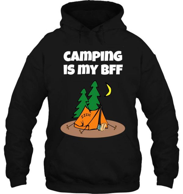 camping is my bff. hoodie