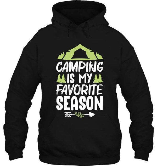 camping is my favorite season camper camping adventure hoodie