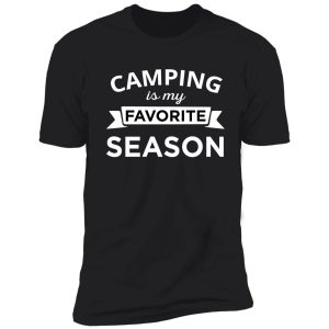 camping is my favorite season, camping gift, camping lover, gifts for kid shirt