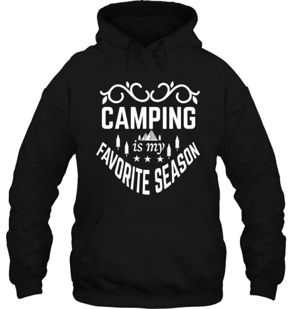 camping is my favorite season hoodie
