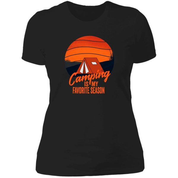 camping is my favorite season-summer. lady t-shirt