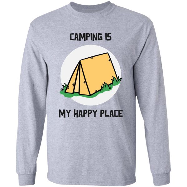 camping is my happy place design long sleeve