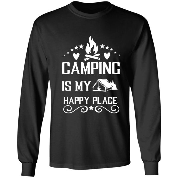 camping is my happy place long sleeve