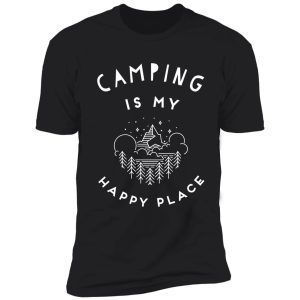 camping is my happy place - outdoor lover shirt