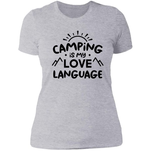 camping is my love language (black) lady t-shirt