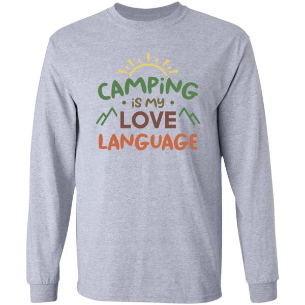 camping is my love language (colors) long sleeve