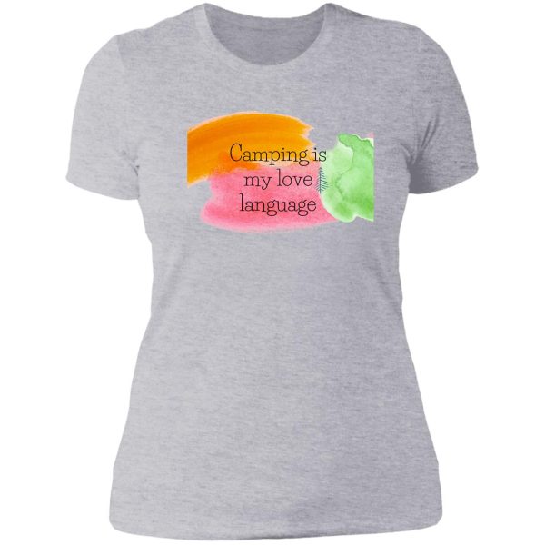 camping is my love language lady t-shirt