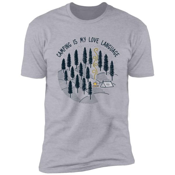 camping is my love language shirt