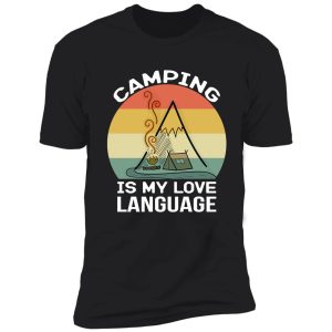 camping is my love language shirt