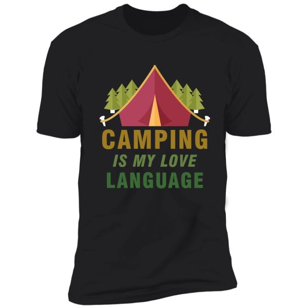 camping is my love language shirt