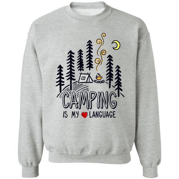 camping is my love language sweatshirt