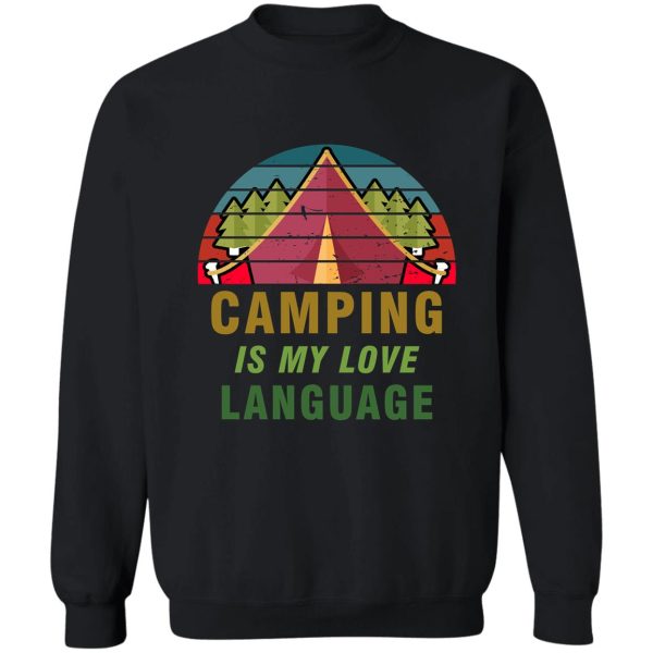 camping is my love language sweatshirt