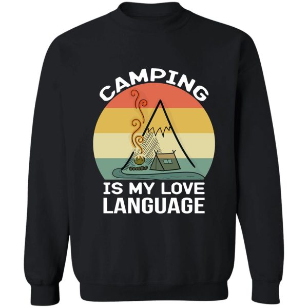 camping is my love language sweatshirt