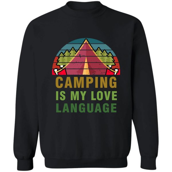 camping is my love language sweatshirt