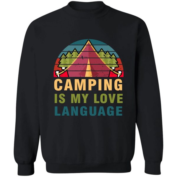 camping is my love language sweatshirt