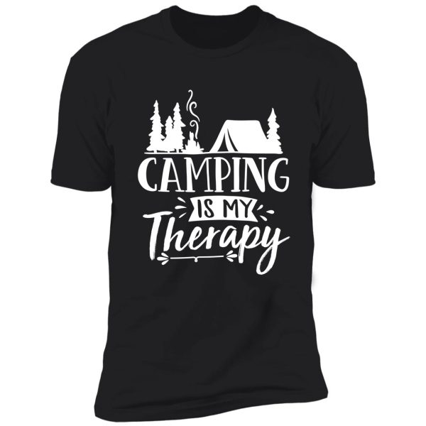 camping is my therapy t shirt 1 shirt