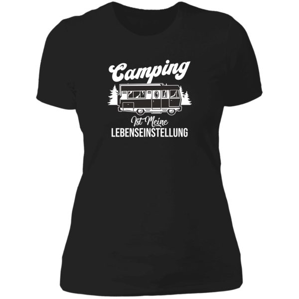 camping ist meine lebenseinstellung lady t-shirt