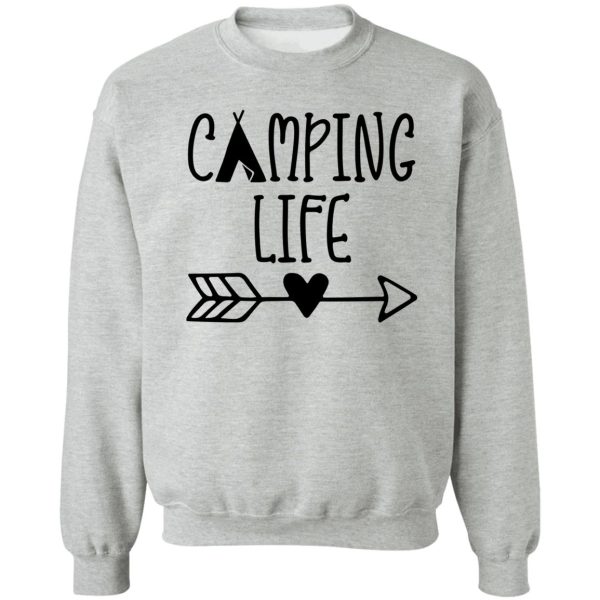 camping life sweatshirt