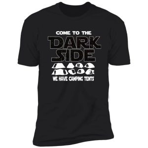 camping lover t-shirt - come to the dark side - gift for camping lovers shirt