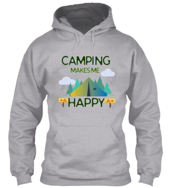 camping lovers - camping makes me happy design hoodie