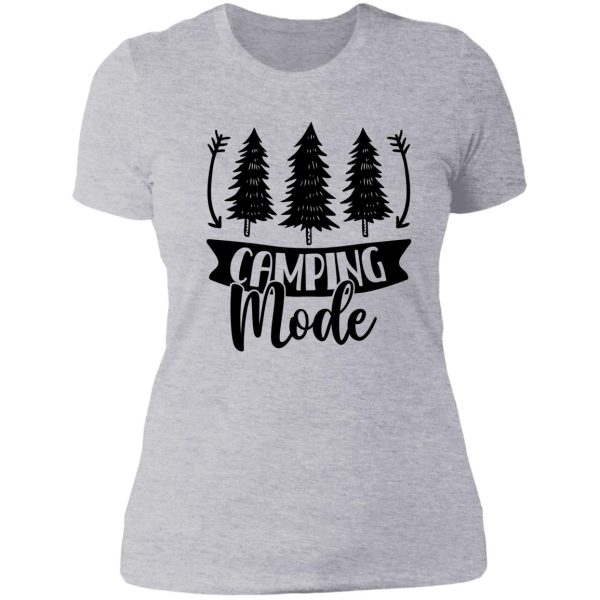 camping mode cool camping gift lady t-shirt