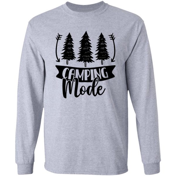 camping mode cool camping gift long sleeve