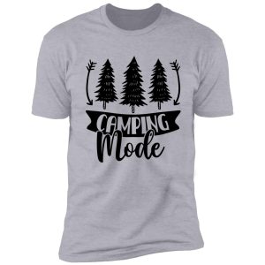 camping mode cool camping gift shirt