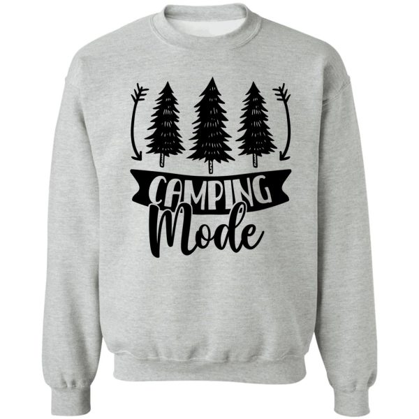 camping mode cool camping gift sweatshirt