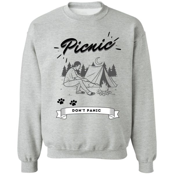 camping picnic dont panic sweatshirt
