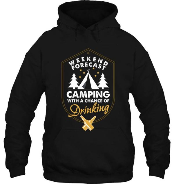 camping shirt camp beer bottle campfire t-shirt weekend forecast camping with a chance of drinking hoodie