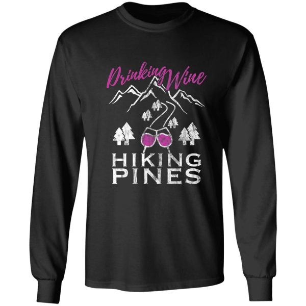 camping shirt for wine lovers drinking wine hiking pines long sleeve
