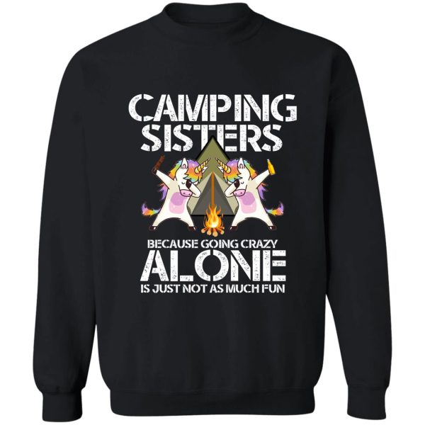 camping sisters dabbing unicorns sweatshirt