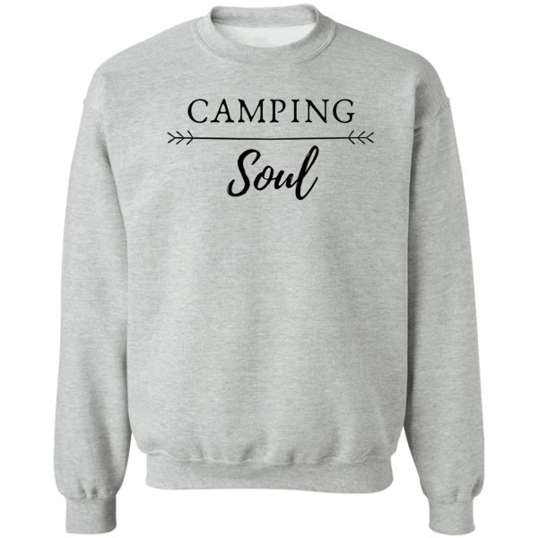camping soul sweatshirt