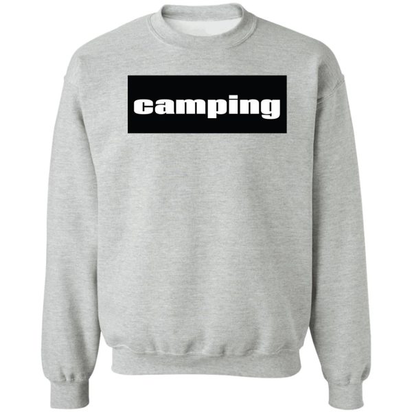 camping sweatshirt