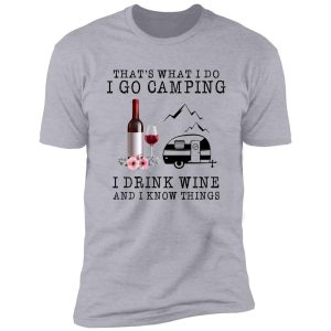 camping- that's what i do shirt