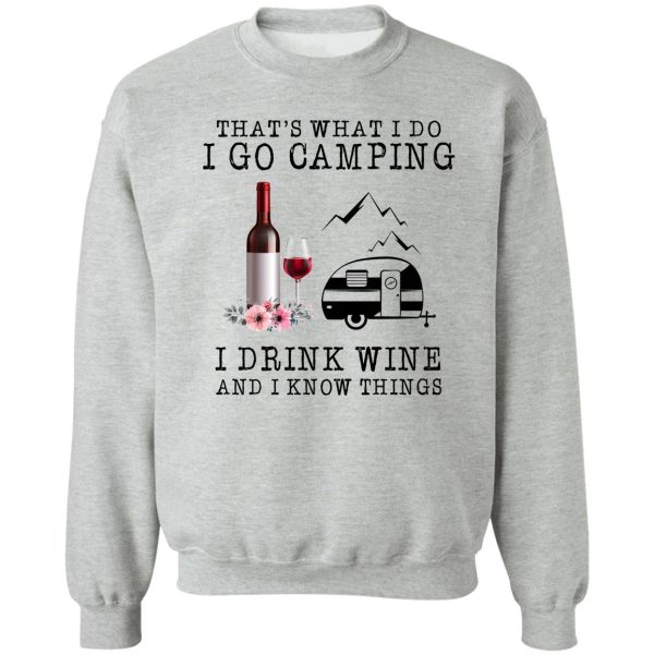 camping- thats what i do sweatshirt