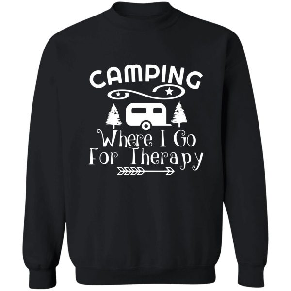 camping therapy 1 sweatshirt