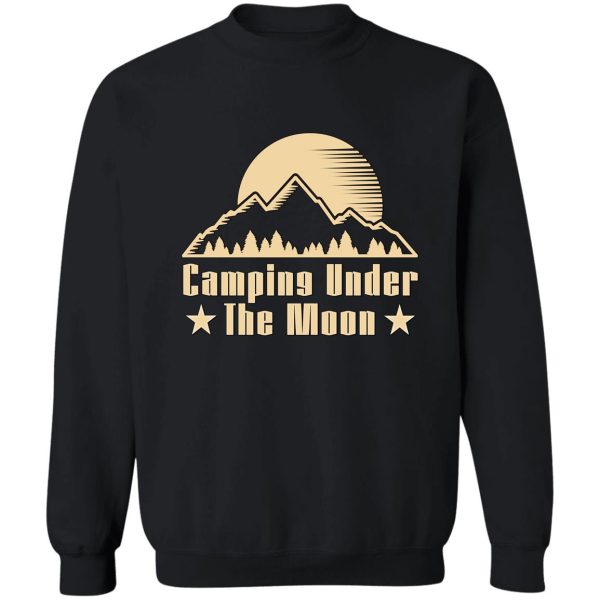 camping under the moon 8 sweatshirt