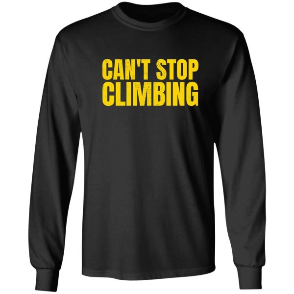 can&#39t stop climbing long sleeve