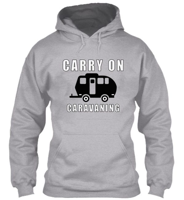 carry on caravaning hoodie