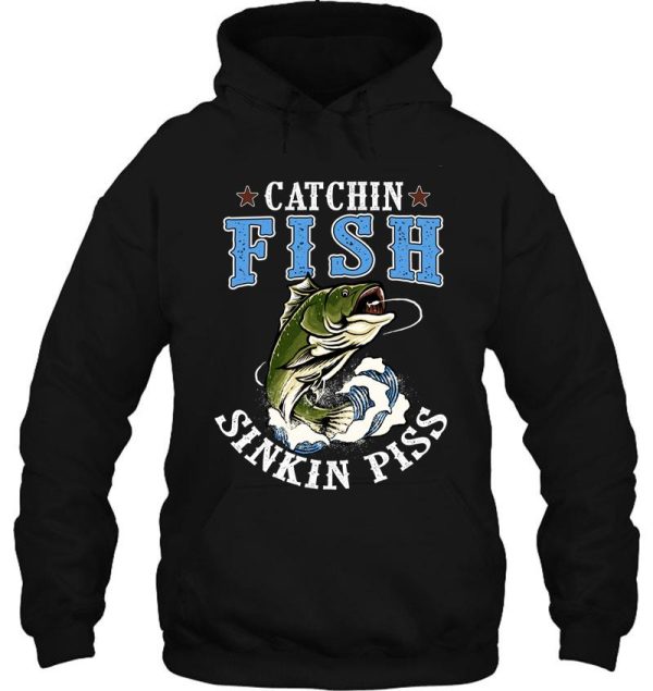 catching fish and sinking piss hoodie