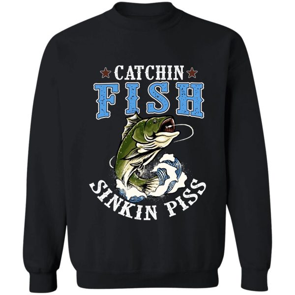 catching fish and sinking piss sweatshirt