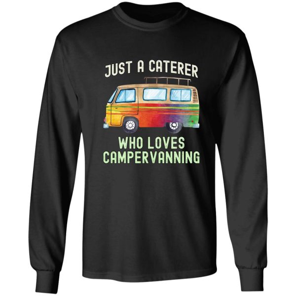 caterer loves campervanning long sleeve