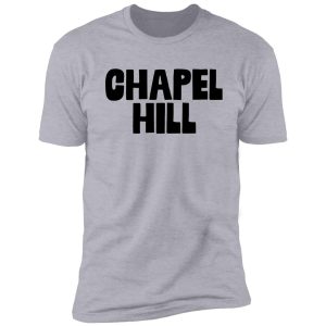 chapel hill - camper hiker climber shirt