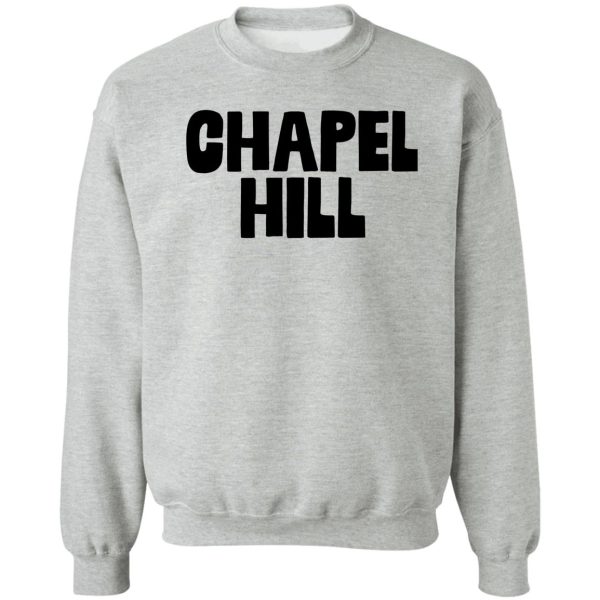 chapel hill - camper hiker climber sweatshirt