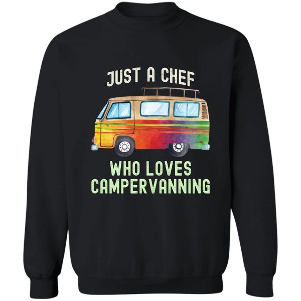 chef loves campervanning sweatshirt