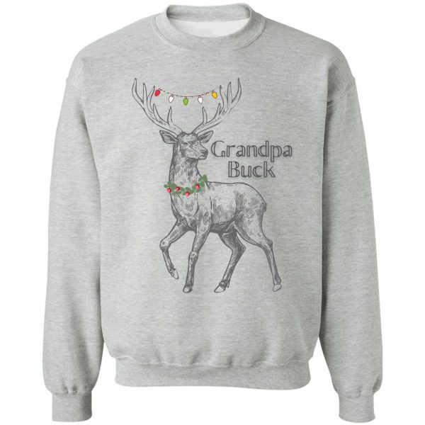 christmas holiday grandpa buck with large buck design sweatshirt
