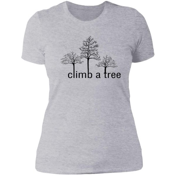 climb a tree lady t-shirt