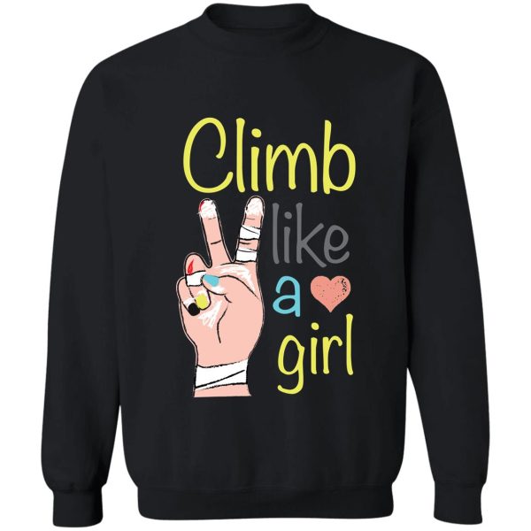 climb like a girl sweatshirt